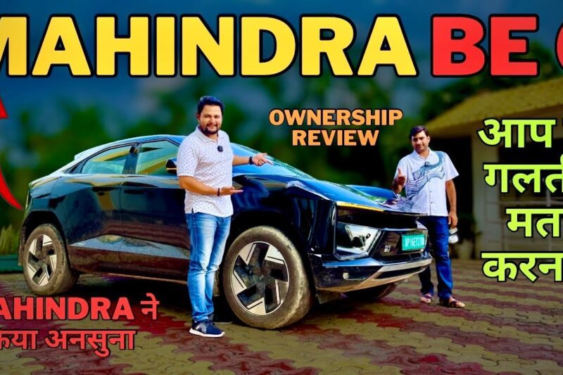 Mahindra BE 6 Ownership Review: 10 Reasons You’ll Love This Game-Changer: