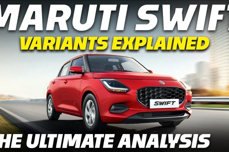 “Unlocking the Power of Maruti Swift: In-Depth Analysis of 5 Key Variants for July 2025”: