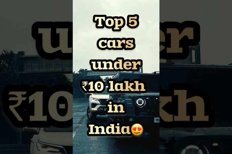 Top 5 Best Cars Under ₹10 Lakh in India 2025 🚗 #shorts #youtubeshorts #topcars #viral #top5
