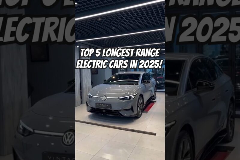 Top 5 Longest-Range Electric Cars in 2025 #cars #ev #facts