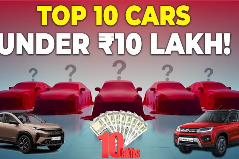 Top 10 Cars Under ₹10 Lakh in India | Budget Friendly Picks for 2025!