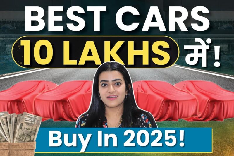 Best Cars Under 10 Lakh in India 2025 | Budget, Mileage & Features Explained 🚗💰