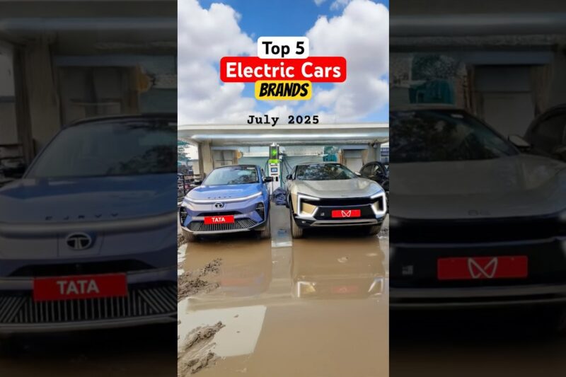 Top 5 Electric Cars Brands in July 2025 in india #manishbhardwaj #tataharrierev #mahindra #shorts