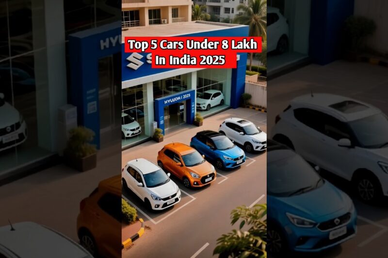 Top 5 Cars Under 8 Lakh In India 2025 🚗🔥 | Best Budget Cars India 🇮🇳