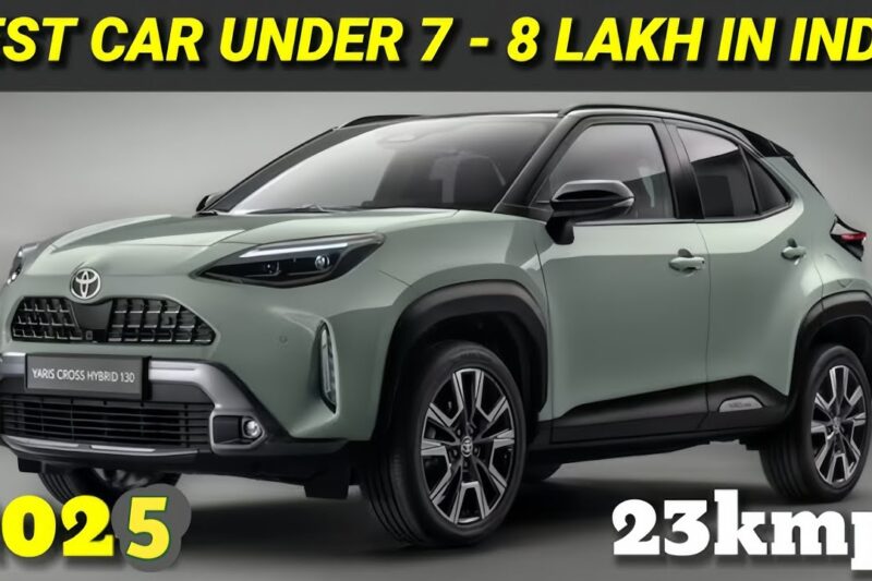 Best Cars Under 7 to 8 Lakh Budget In India 2025 | Top 6 Cars Under 7 to 8 Lakh in India