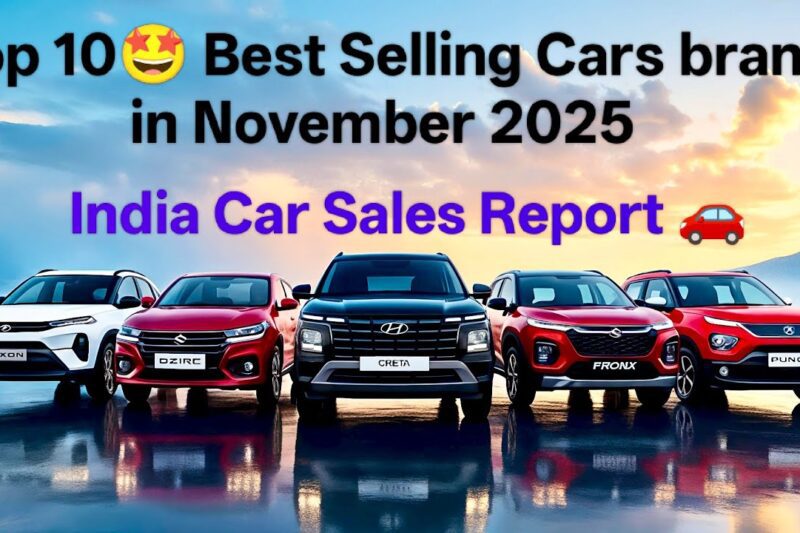 Top 10🤩 Best Selling Cars brand in November 2025 || India Car Sales Report