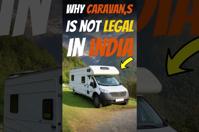 Why Caravan’s Is Not legal in India 🤔? | #curiouscarsindia