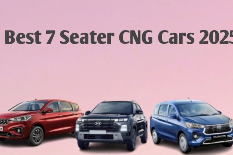 Best 7 Seater CNG Cars India 2025